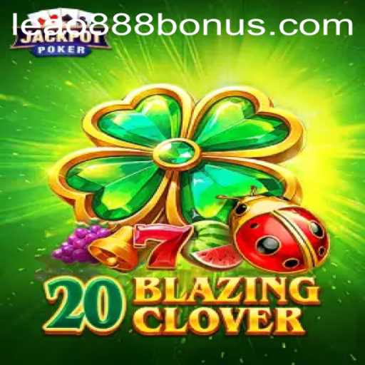 Exploring the Exciting World of 20BlazingClover: A Guide to Leao888 PH Login