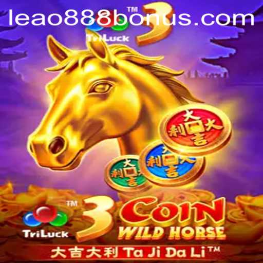 Discover the Thrills of 3CoinWildHorse: Unlocking Adventure with Leao888 PH Login