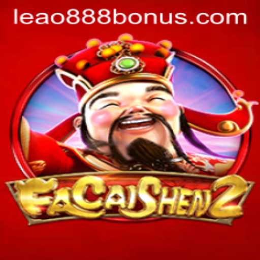 Exploring FaCaiShen2 and the Convenience of Leao888 PH Login