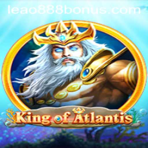 Discover the Thrilling World of KingofAtlantis: A Dive into Adventure with Leao888 PH Login